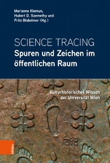 Science Tracing: Spuren und Zeichen im öffentlichen Raum - 