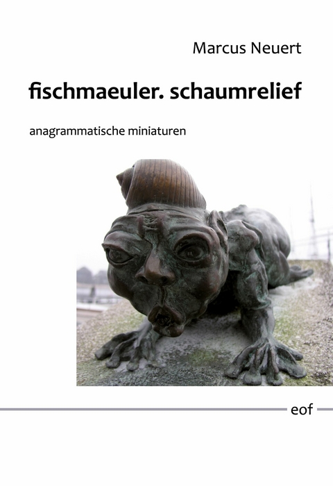 fischmaeuler. schaumrelief -  Marcus Neuert