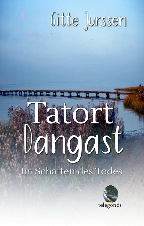 Tatort Dangast - Gitte Jurssen