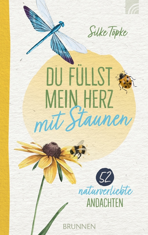 Du füllst mein Herz mit Staunen -  Silke Töpke