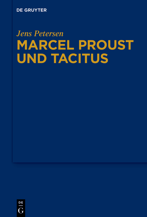 Marcel Proust und Tacitus - Jens Petersen