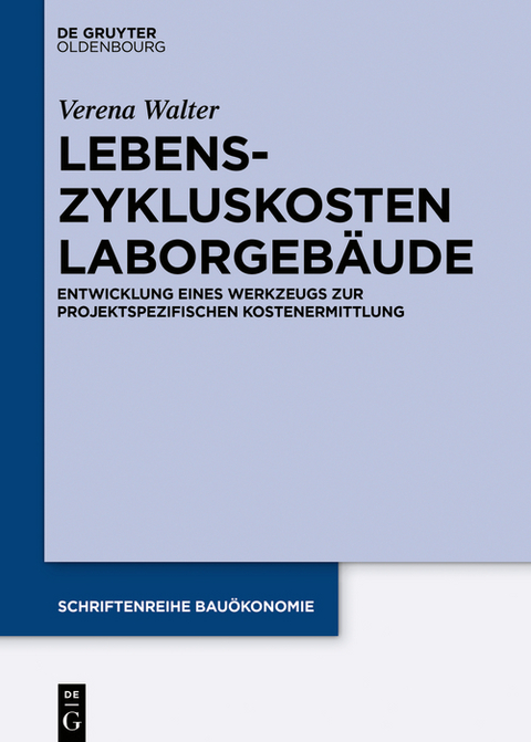 Lebenszykluskosten Laborgebäude - Verena Walter