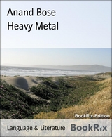 Heavy Metal - Anand Bose