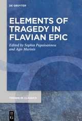 Elements of Tragedy in Flavian Epic - 