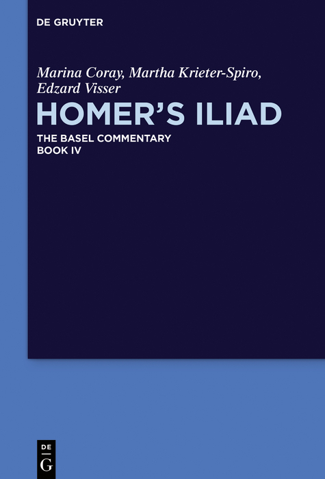 Homer’s Iliad - Marina Coray, Martha Krieter-Spiro, Edzard Visser