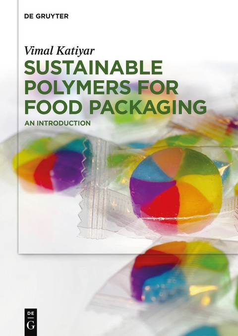 Sustainable Polymers for Food Packaging - Vimal Katiyar