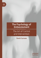 The Psychology of Embezzlement - David Curnow