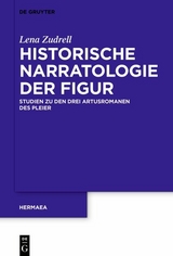 Historische Narratologie der Figur - Lena Zudrell