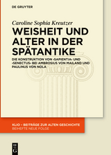 Weisheit und Alter in der Spätantike - Caroline Sophia Kreutzer