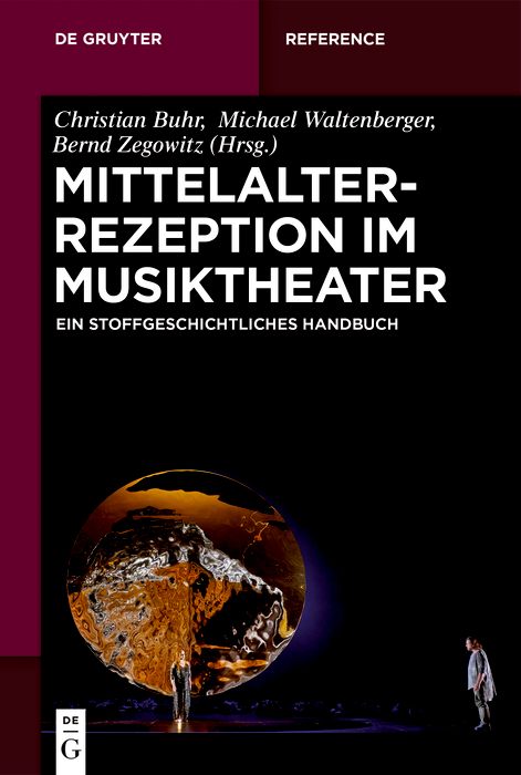 Mittelalterrezeption im Musiktheater - 