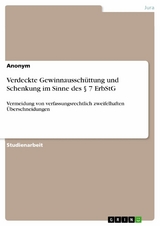 Verdeckte Gewinnausschüttung und Schenkung im Sinne des § 7 ErbStG