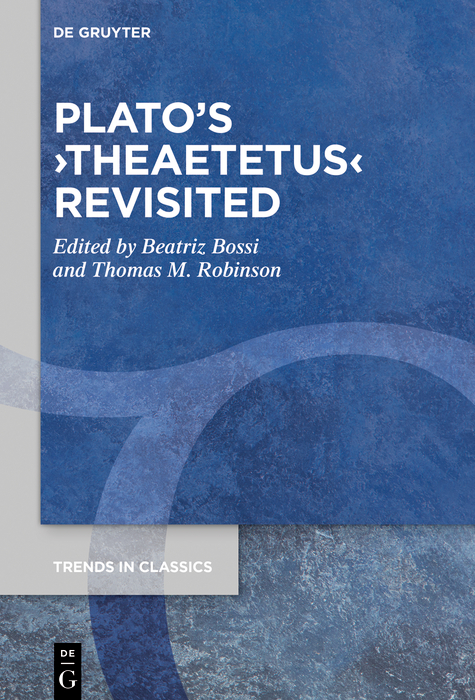 Plato’s ›Theaetetus‹ Revisited - 