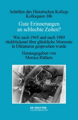 Gute Erinnerungen an schlechte Zeiten? - 