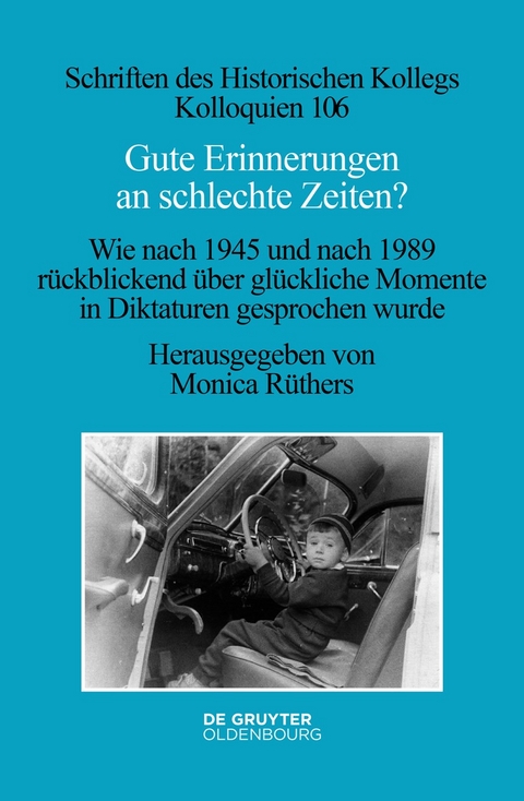 Gute Erinnerungen an schlechte Zeiten? - 