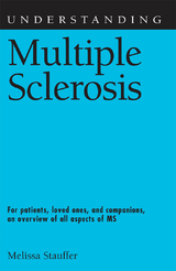 Understanding Multiple Sclerosis - Melissa Stauffer