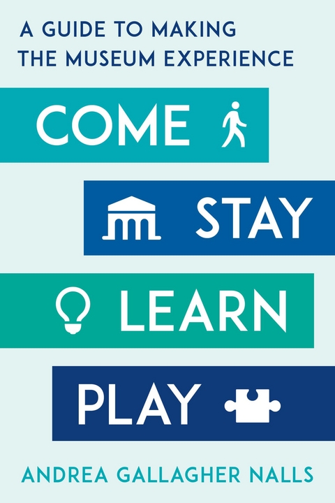 Come, Stay, Learn, Play -  Andrea Gallagher Nalls