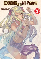 Cooking With Wild Game (Manga) Vol. 3 -  EDA