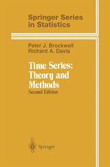 Time Series: Theory and Methods - Peter J. Brockwell, Richard A. Davis