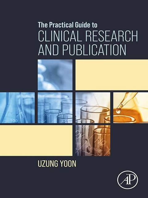 Practical Guide to Clinical Research and Publication -  Uzung Yoon