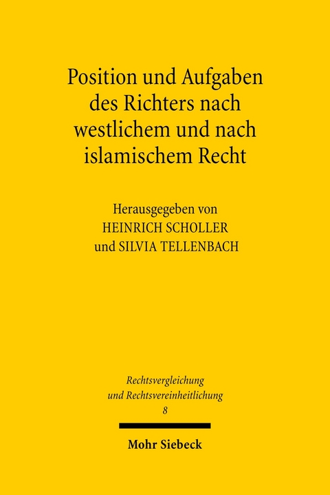 Position und Aufgaben des Richters nach westlichem und nach islamischem Recht - 