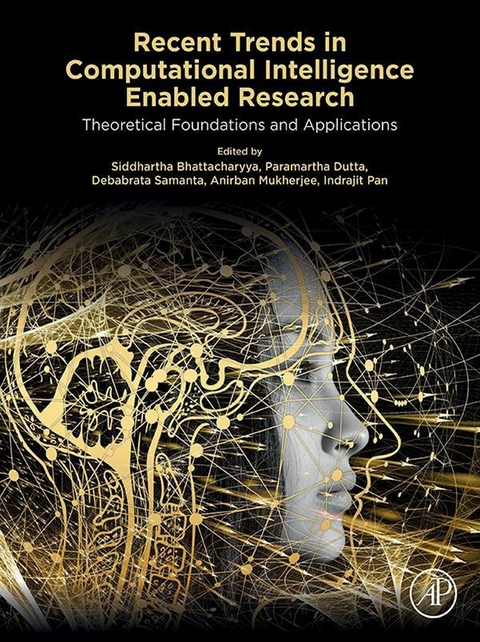 Recent Trends in Computational Intelligence Enabled Research - 