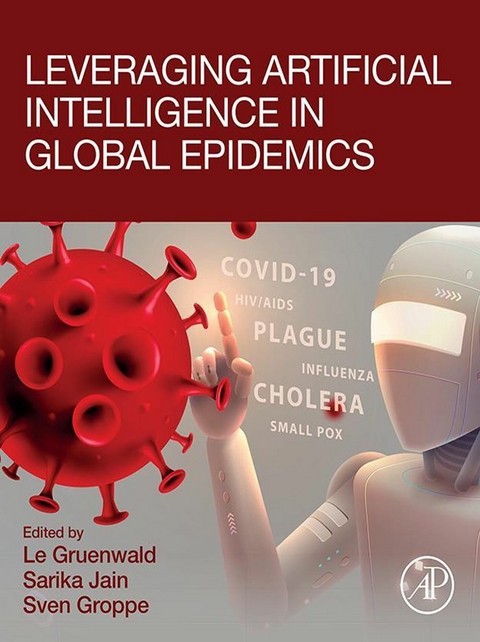 Leveraging Artificial Intelligence in Global Epidemics - 