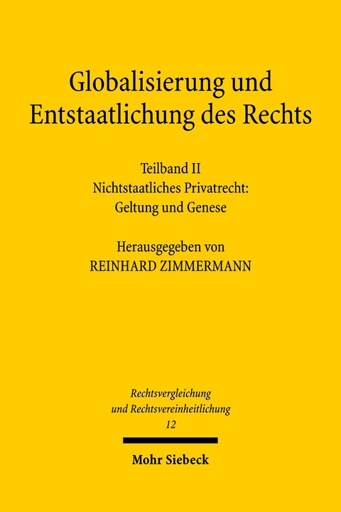 Globalisierung und Entstaatlichung des Rechts - 