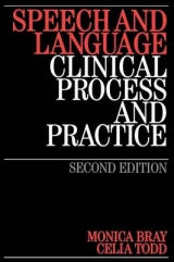 Speech and Language - Bray, Monica; Todd, Celia; Ross, Alison