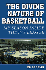 Divine Nature of Basketball -  Ed Breslin