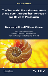 Terrestrial Macroinvertebrates of the Sub-Antarctic Iles Kerguelen and Ile de la Possession -  Maurice Hulle,  Philippe Vernon