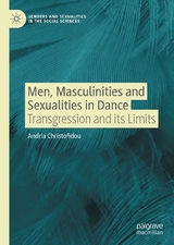 Men, Masculinities and Sexualities in Dance - Andria Christofidou