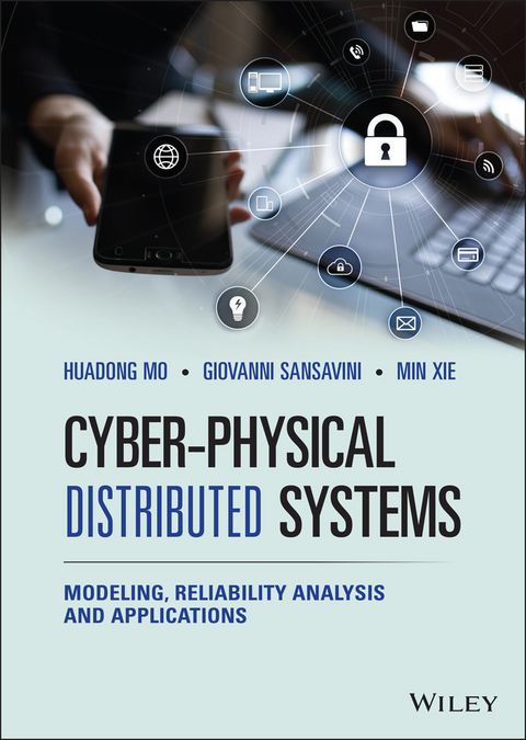 Cyber-Physical Distributed Systems - Huadong Mo, Giovanni Sansavini, Min Xie