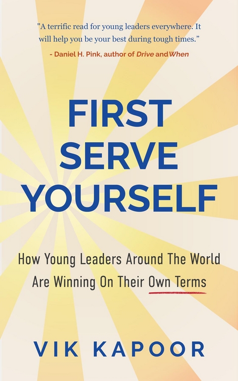 First Serve Yourself - Vik Kapoor