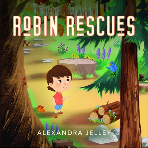 Robin Rescues - Alexandra Jelley