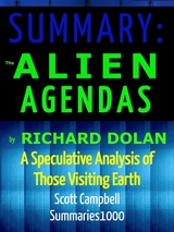 Summary: The Alien Agendas by Richard Dolan - Scott Campbell