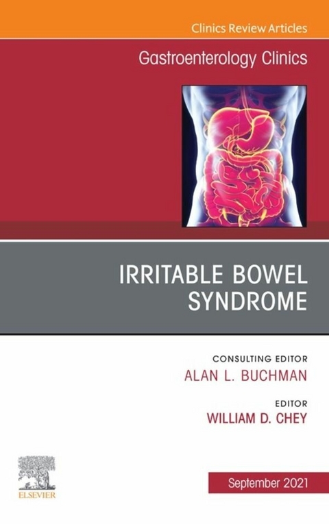 Irritable Bowel Syndrome, An Issue of Gastroenterology Clinics of North America, E-Book - 