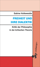 Freiheit und ihre Dialektik - Sabine Hollewedde