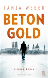 Betongold - Tanja Weber