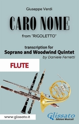 (Flute) Caro Nome - Soprano & Woodwind Quintet - Giuseppe Verdi, a cura di Daniele Ferretti