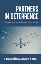 Partners in deterrence -  Stephan Fruhling,  Andrew O'Neil