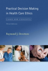 Practical Decision Making in Health Care Ethics - Devettere, Raymond J.