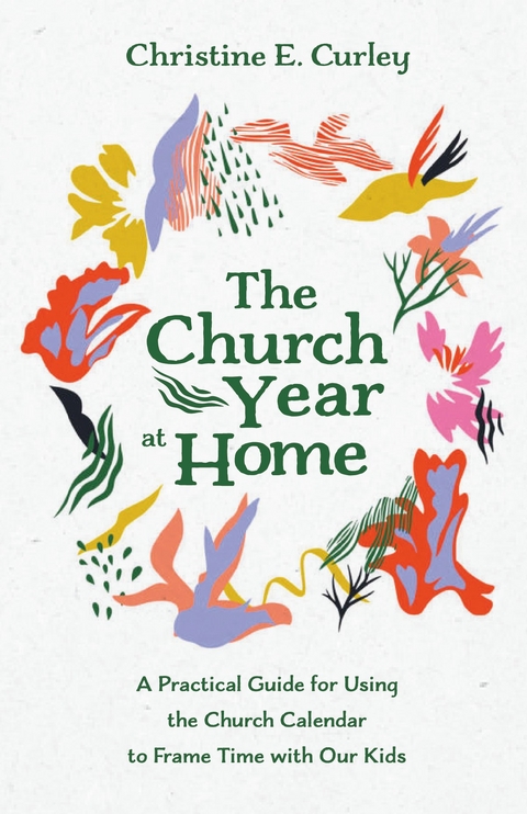 Church Year at Home -  Christine E. Curley