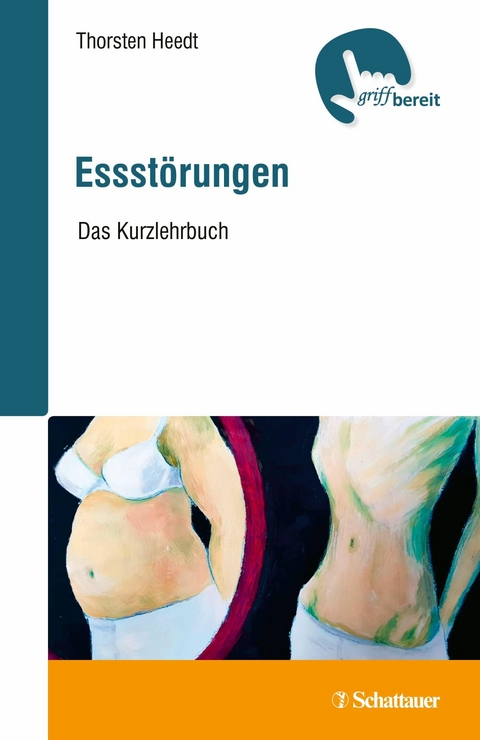 Essstörungen (griffbereit, Bd.) -  Thorsten Heedt