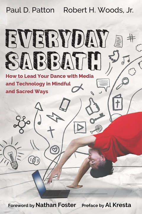 Everyday Sabbath -  Robert H. Woods Jr.,  Paul D. Patton