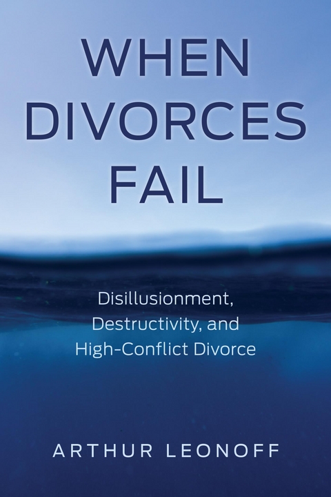 When Divorces Fail -  Arthur Leonoff