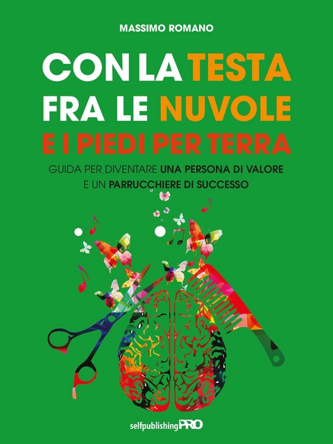 Con la testa fra le nuvole e i piedi per terra - Massimo Romano