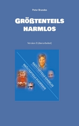 Größtenteils harmlos - Peter Brandes