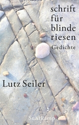 schrift für blinde riesen -  Lutz Seiler