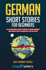 German Short Stories For Beginners -  Lingo Mastery