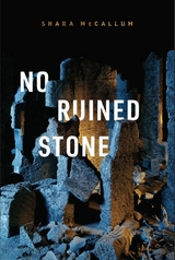 No Ruined Stone - Shara McCallum